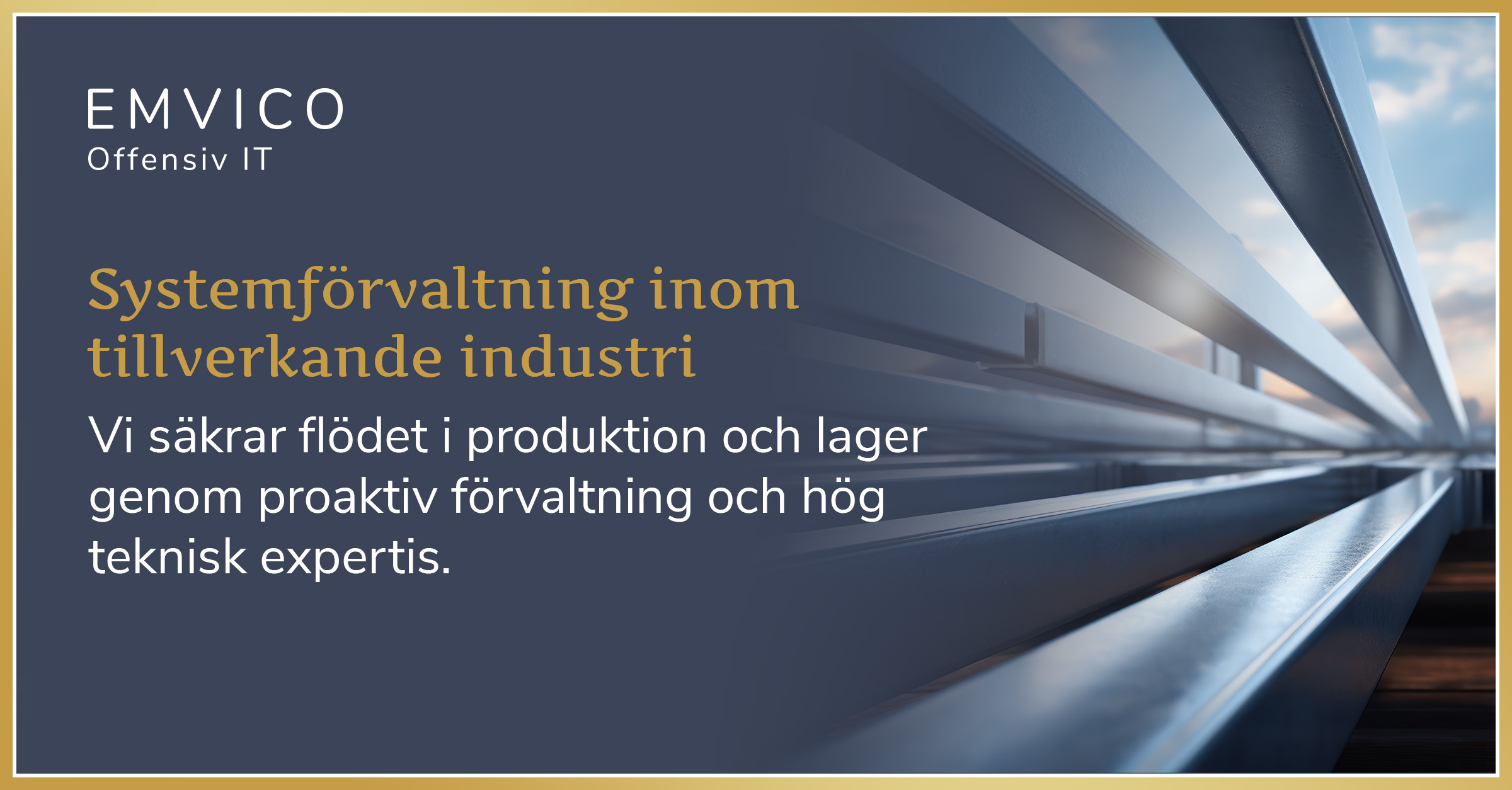 Systemförvaltning inom tillverkande industri Post showing steel construction